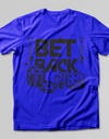 BET BACK T-SHIRT - Print My Images