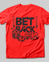 BET BACK T-SHIRT - Print My Images