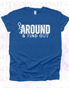 Mess Around and Find Out Screen Print Transfer - Print My Images