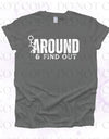 Mess Around and Find Out Screen Print Transfer - Print My Images