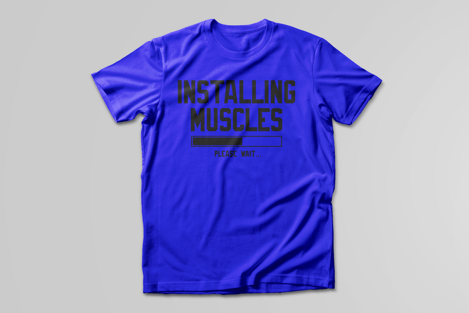 Installing Muscles Please Wait T-SHIRT - Print My Images