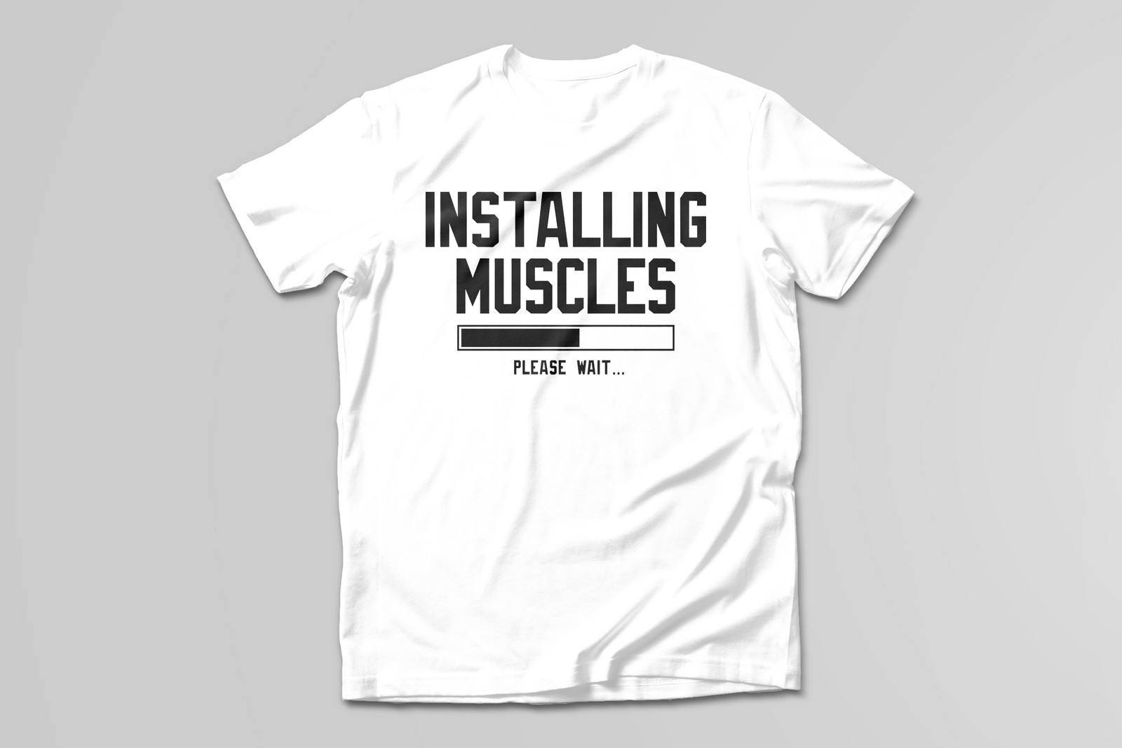 Installing Muscles Please Wait T-SHIRT - Print My Images
