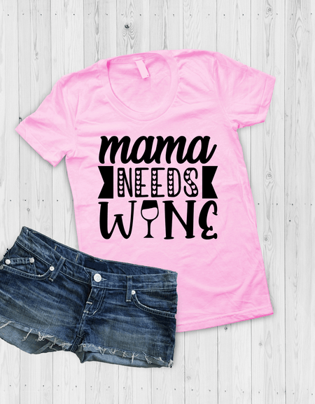Mama Needs Wine T-Shirt - Print My Images