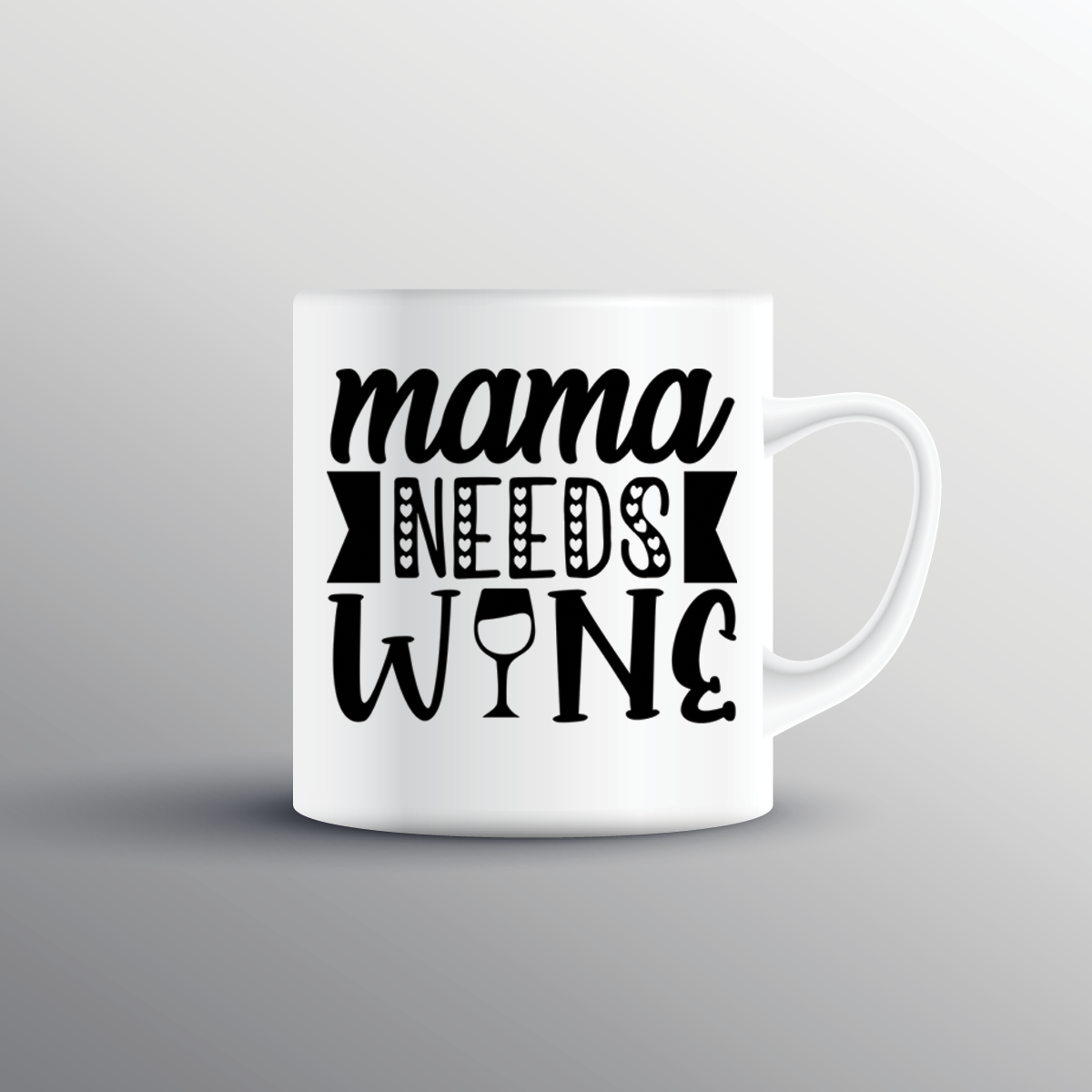 Mama Needs Wine DESIGN - Print My Images