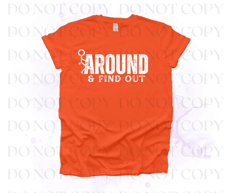 Mess Around and Find Out Screen Print Transfer - Print My Images