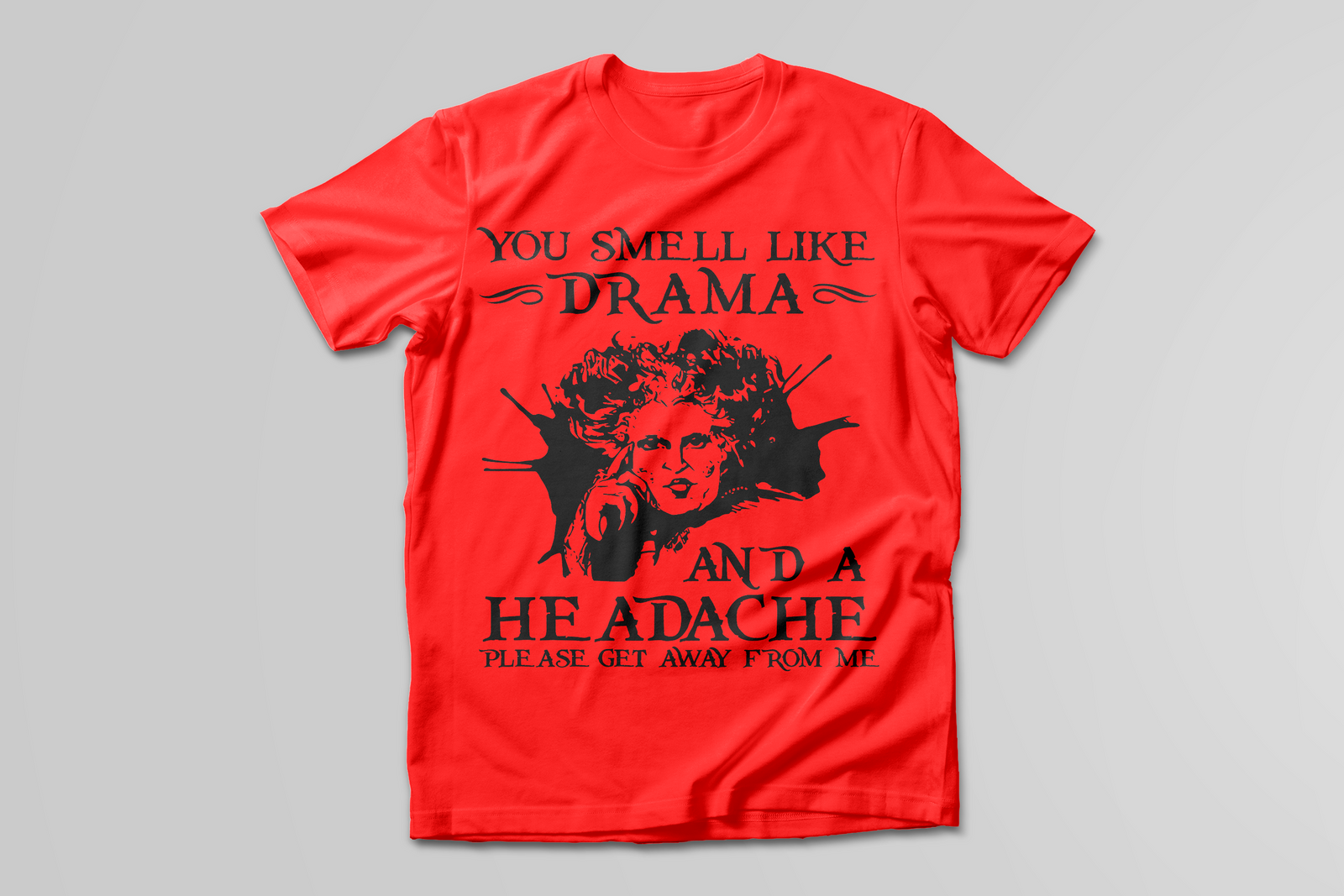 YOU SMELL LIKE DRAMA - Print My Images