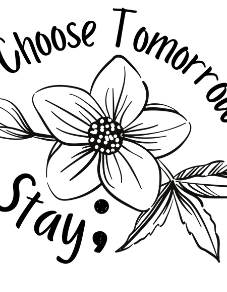 Stay Choose Tomorrow Screen Print Transfer - Print My Images