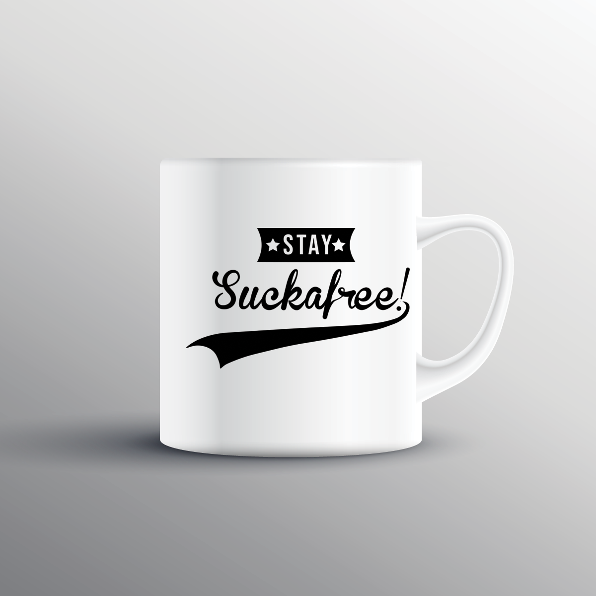 Stay Suckafree Mug - Print My Images
