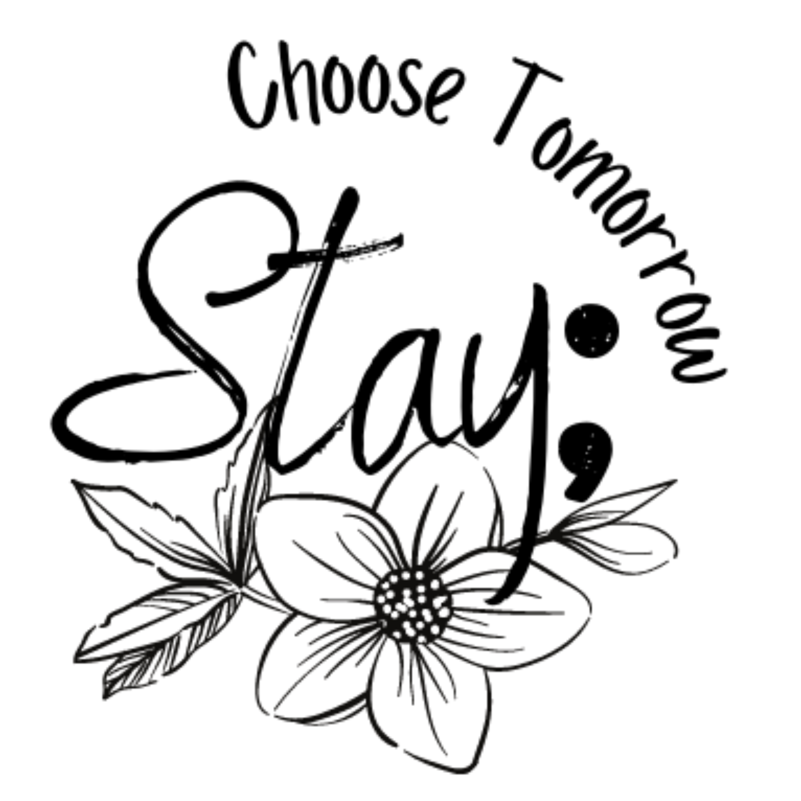 Choose Tomorrow Stay Screen Print Transfer - Print My Images