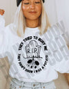 They Tried To Bury Me Screen Print Transfer - Print My Images