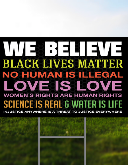 We Believe Yard Sign - Print My Images