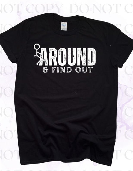 Mess Around and Find Out Screen Print Transfer - Print My Images