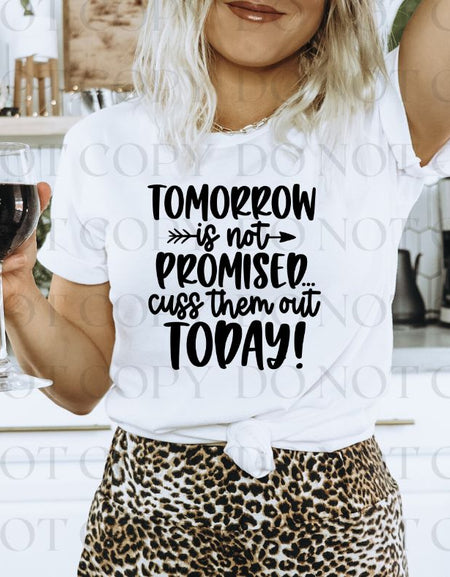 Cuss Them Out Today Screen Print Transfer - Print My Images