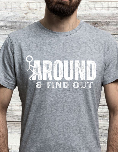 Mess Around and Find Out Screen Print Transfer - Print My Images