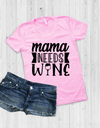 Mama Needs Wine DESIGN - Print My Images